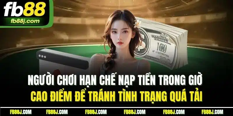 Người chơi hạn chế nạp tiền trong giờ cao điểm để tránh tình trạng quá tải